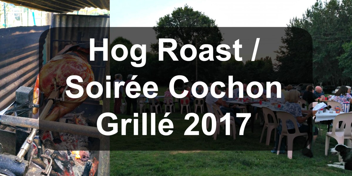 Hog Roast / Soirée Cochon Grillé&nbsp;2017